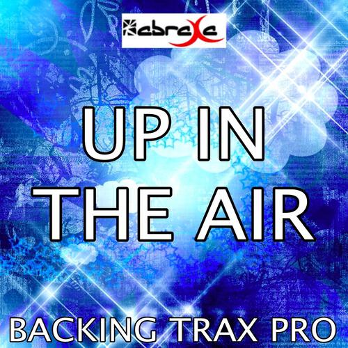 Backing Trax Pro - Up In The Air (Karaoke Version) (Originally Performed by 30 Seconds To Mars)