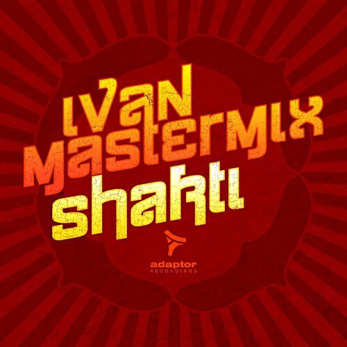 Ivan Mastermix - Shakti (Jack & joy dub remix edit)