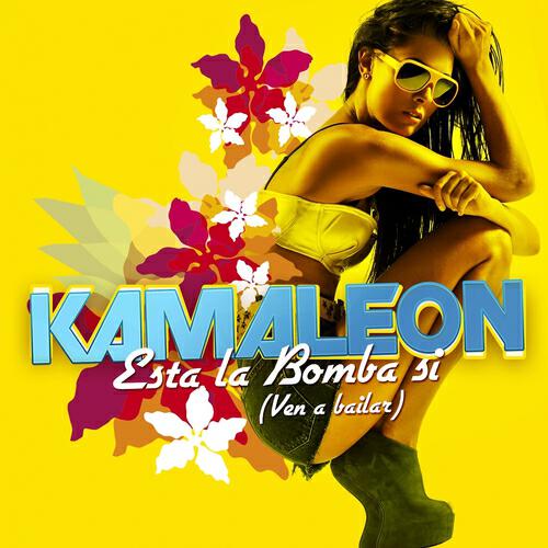 Kamaleon - Esta la Bomba Si (Ven a Bailar) (Electro Fresh Mix Edit)