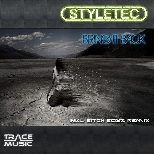 StyleTec - Bring It Back (Bitch Boyz Dubmix)