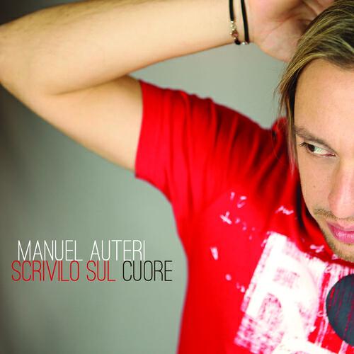 Manuel Auteri - Scrivilo sul cuore