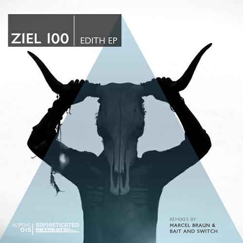 Ziel 100 - Edith (Bait & Switch Remix)