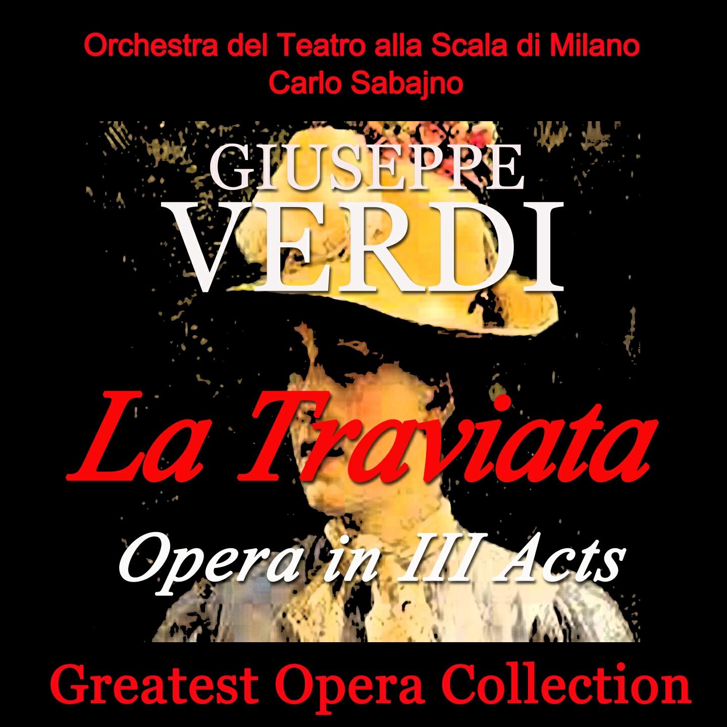 Orchestra del Teatro alla Scala di Milano - La Traviata, Act II, Scene 2: 