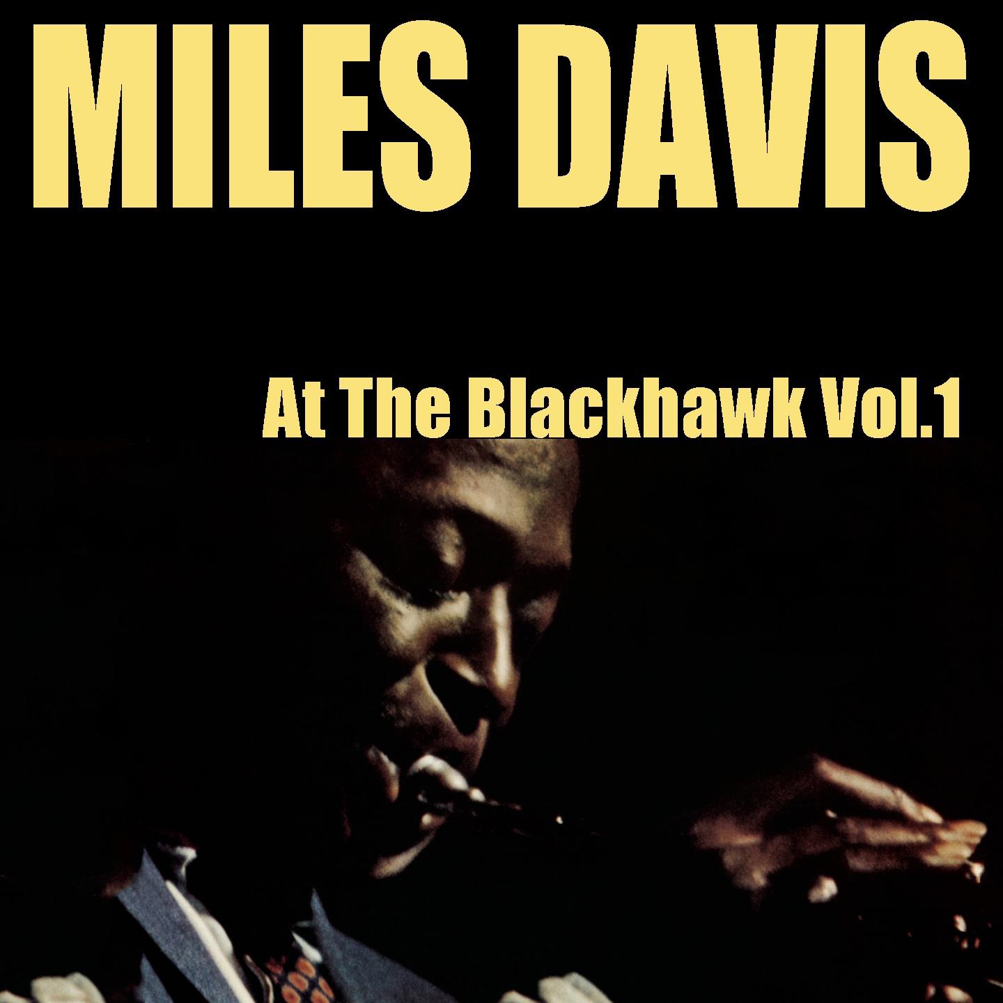 Постер альбома Miles Davis: At The Blackhawk, Vol. 1