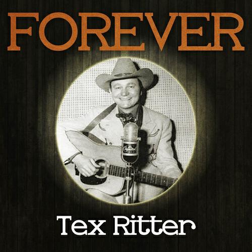 Tex Ritter - The Texas Rangers