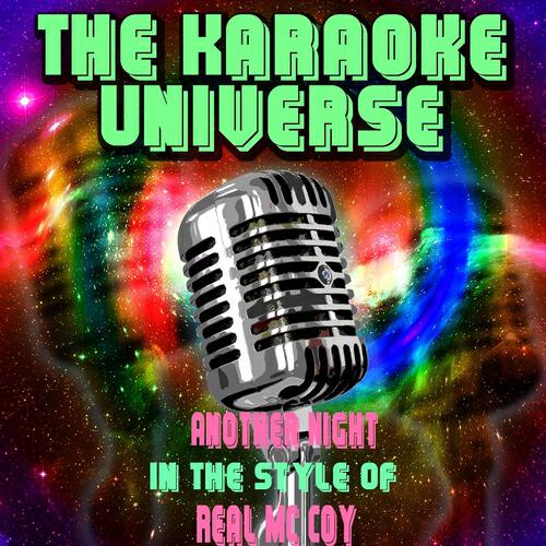 The Karaoke Universe - Another Night (Karaoke Version) (In the Style of Real Mc Coy)