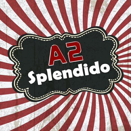 A2 - Splendido (Stefano Valli Radio Edit)