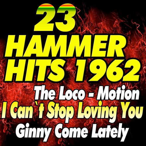 Постер альбома 23 Hammer Hits 1962 (Original Artist Original Songs)