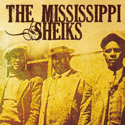Постер альбома The Mississippi Sheiks