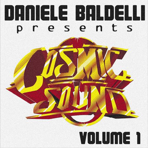 Постер альбома Daniele Baldelli presents Cosmic Sound, Vol. 1