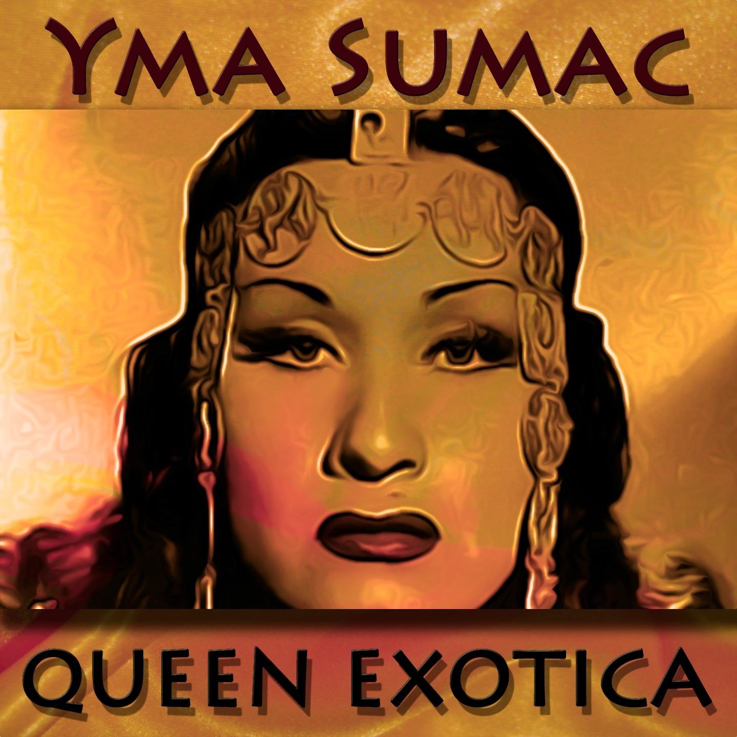 Постер альбома Queen Exotica (Original Recordings - Remastered)