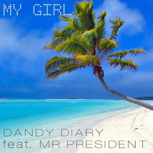 Dandy Diary - My Girl