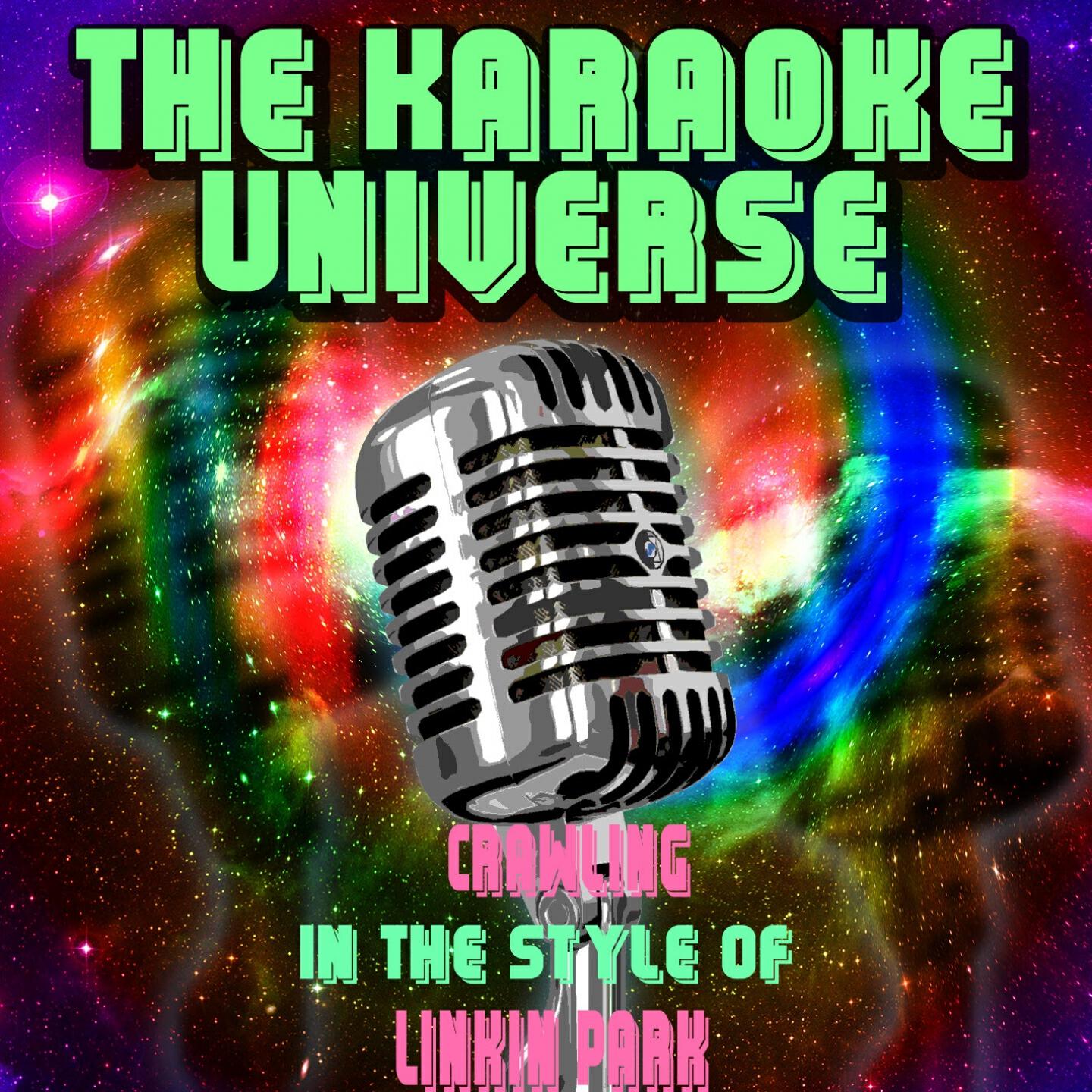 The Karaoke Universe - Crawling (Karaoke Version) [in the Style of Linkin Park]