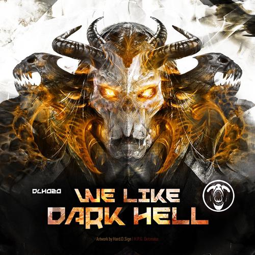 Постер альбома We Like Dark Hell
