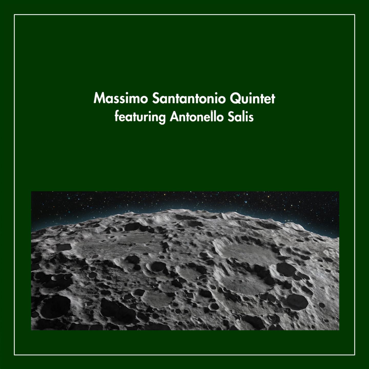 Постер альбома Massimo Santantonio Quintet