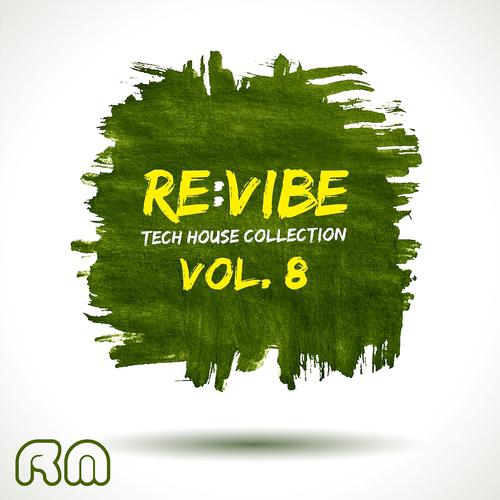 Постер альбома Re:Vibe - Tech House Collection, Vol. 8