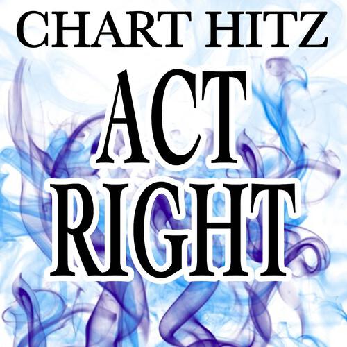 Chart Hitz - Act Right (Instrumental Version)