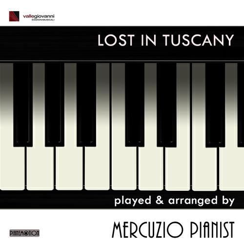 Mercuzio Pianist - Lost in Tuscany (From 