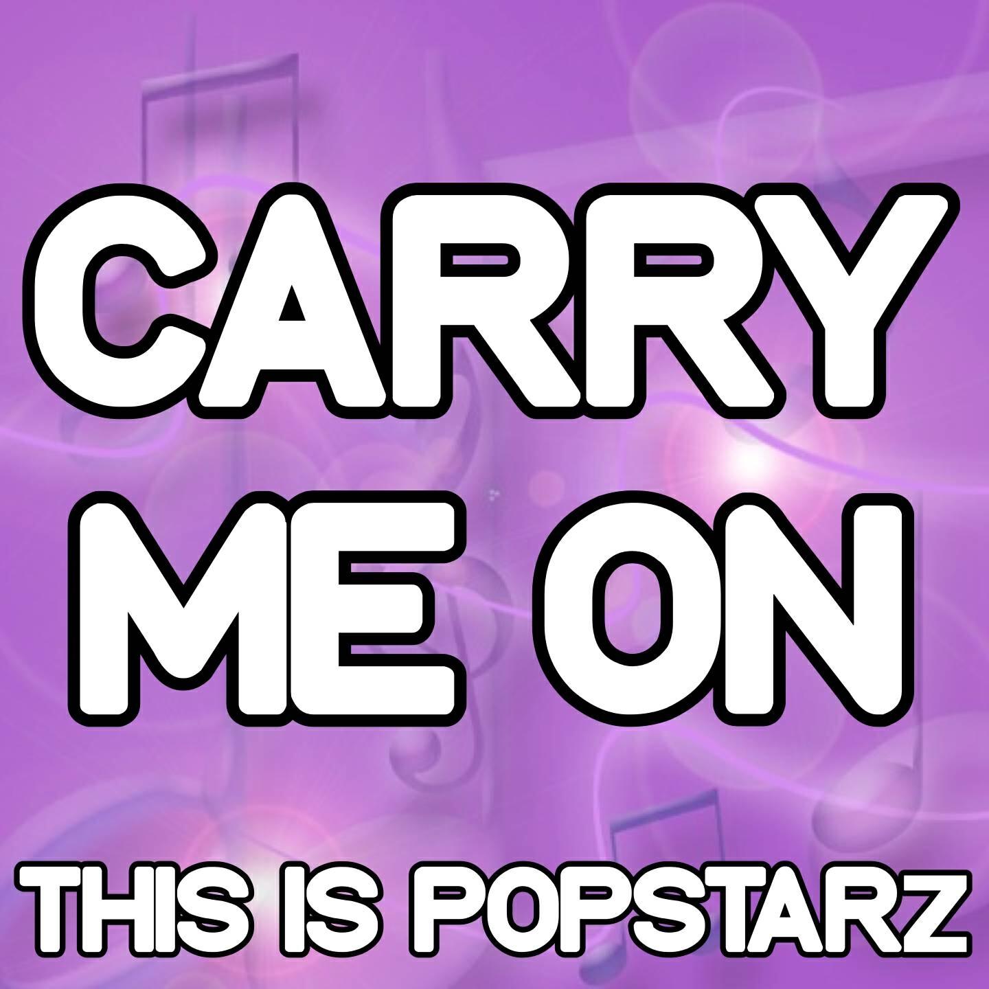 This Is Popstarz - Carry Me On