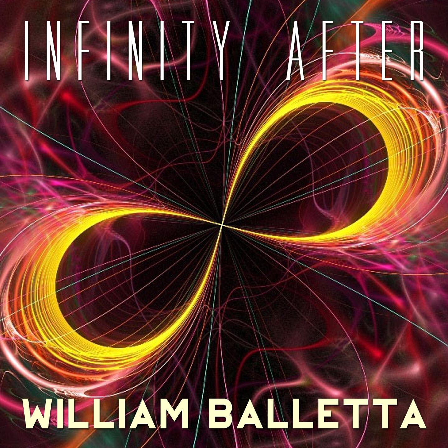 William Balletta - Infinity After (Radio Mix)