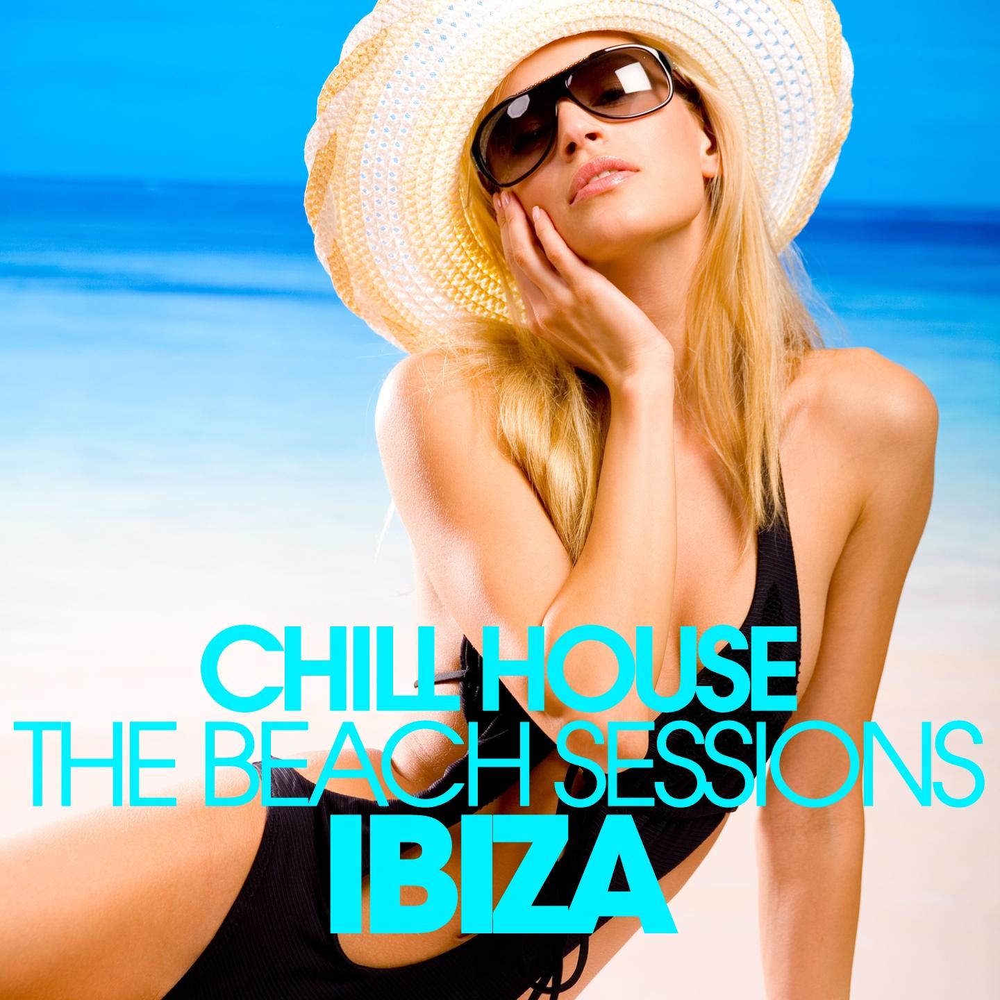 Постер альбома CHILL HOUSE IBIZA - The Beach Sessions