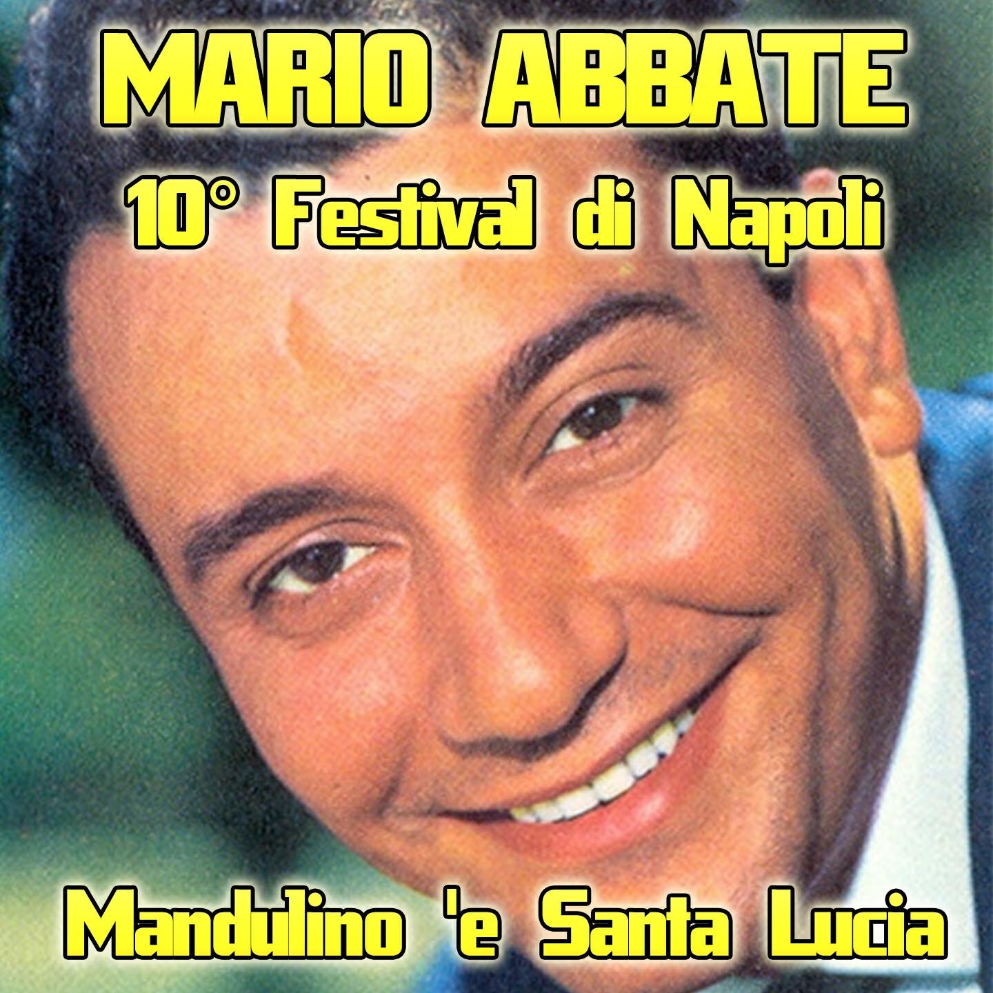 Mario Abbate - Mandulino 'e Santa Lucia (Dal Festival di Napoli 10)