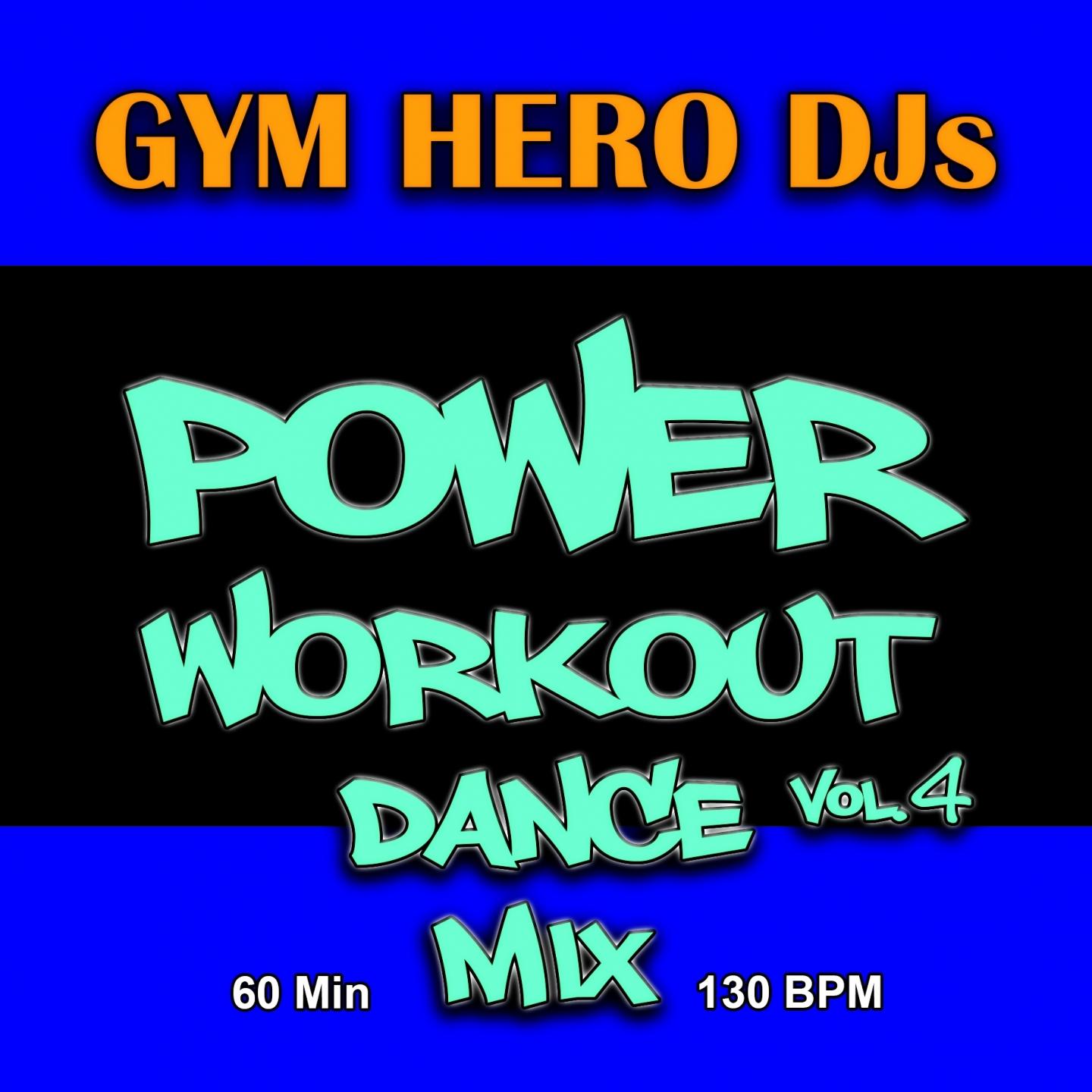 Постер альбома Power Workout Dance, Vol. 4 (Mix Fitness, Remixes)