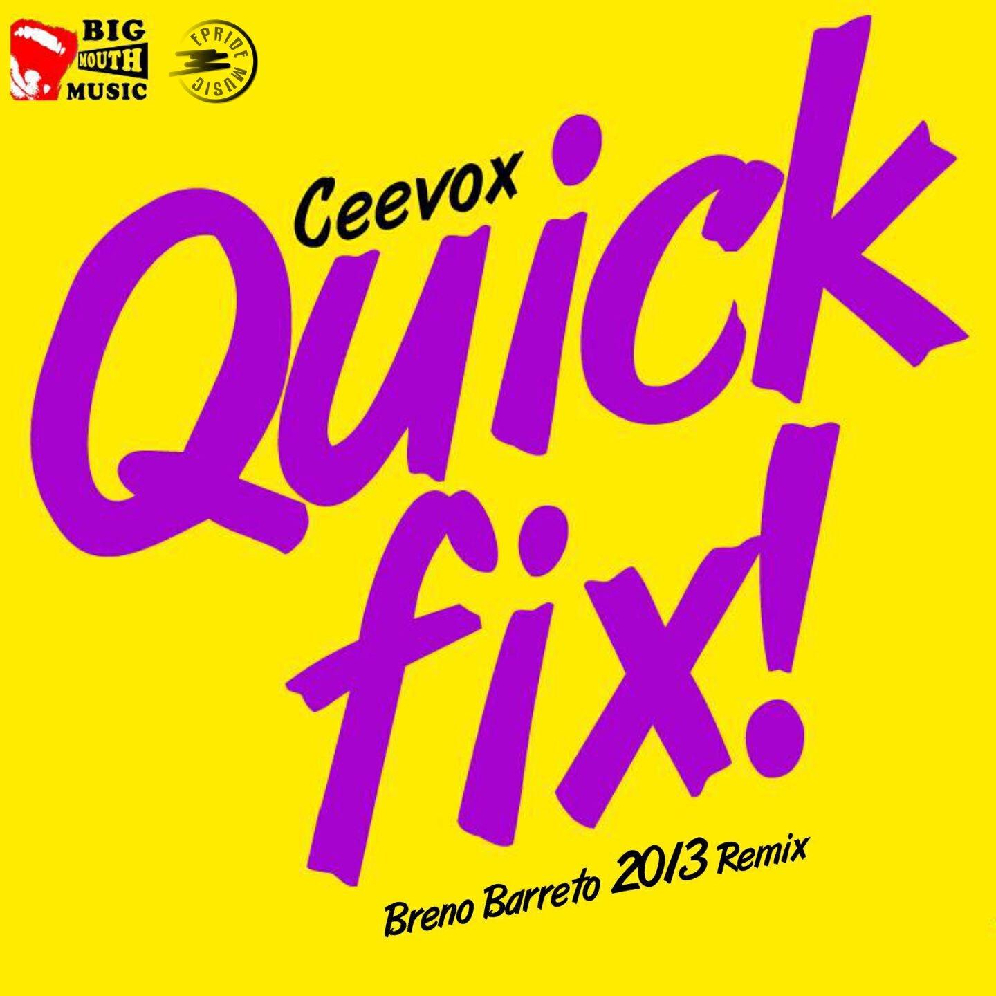 Ceevox - Quick Fix '2K13 (Breno Barreto Radio Edit)
