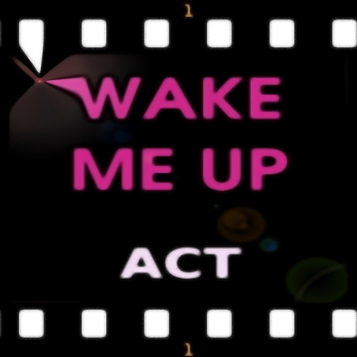 ACT - You So Wake Me Up When It's All Over (Radio Version)