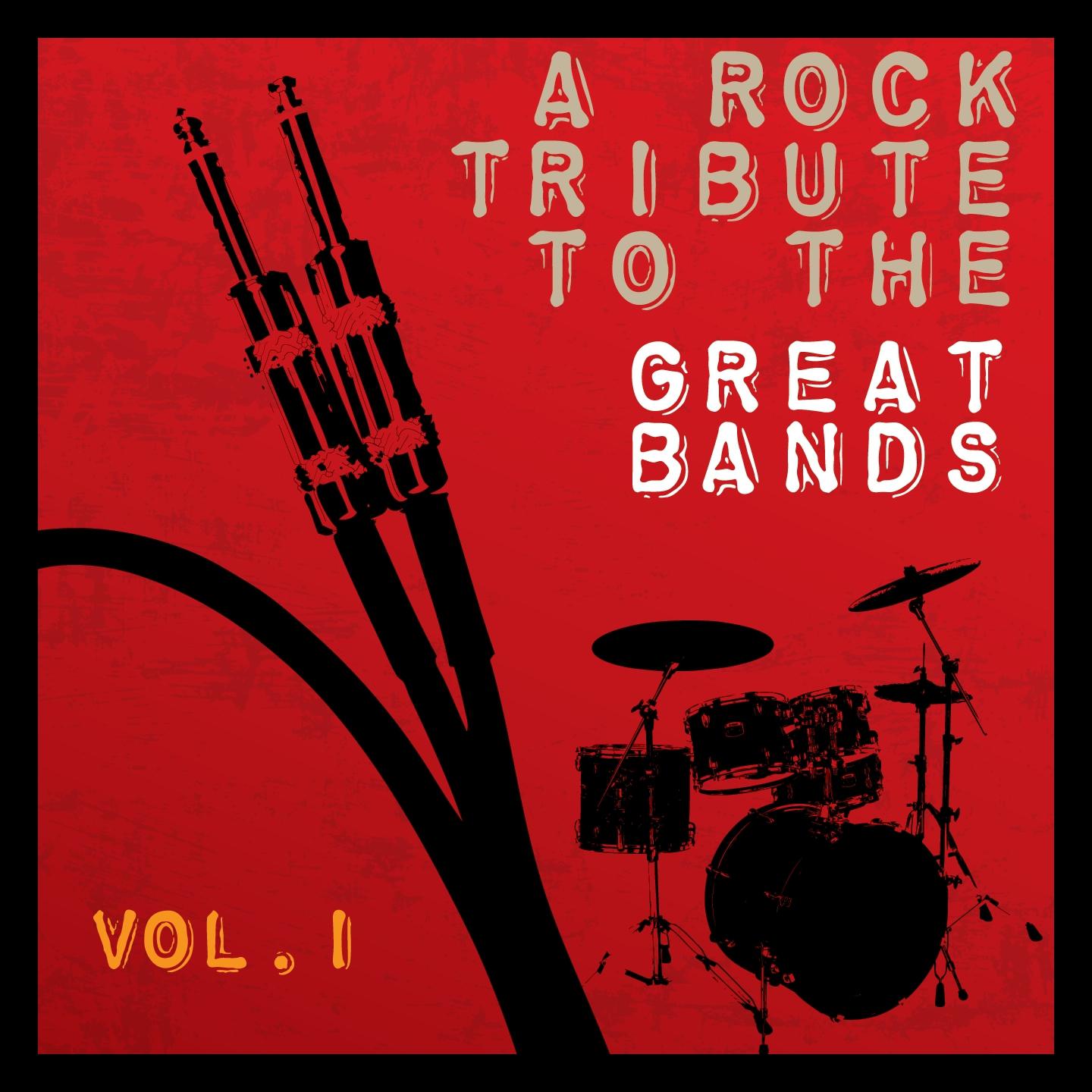 Постер альбома A Rock Tribute to the Great Bands, Vol. 1