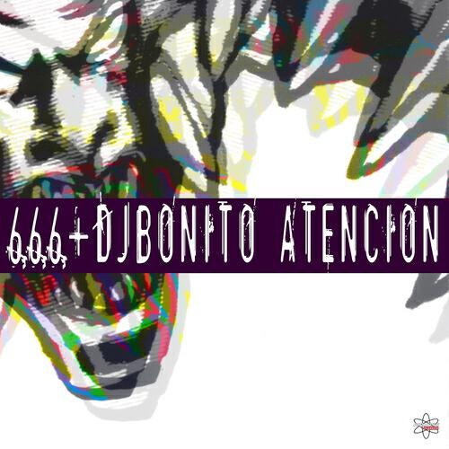666 - Atención (DJ Bonito XXL Mix)