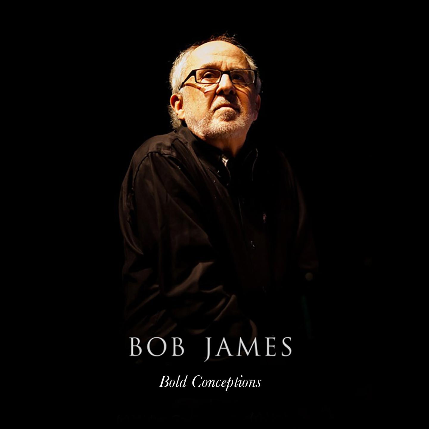Постер альбома Bob James: Bold Conceptions
