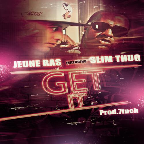 Jeune Ras - Get It