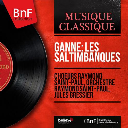 Orchestre Raymond Saint-Paul - Les saltimbanques, Act I: 