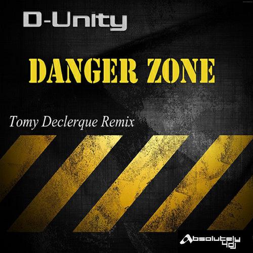 D-Unity - Danger Zone (Tomy Declerque Remix)