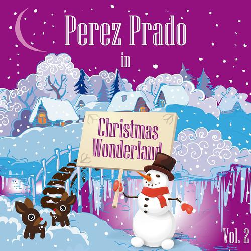 Постер альбома Perez Prado in Christmas Wonderland, Vol. 2