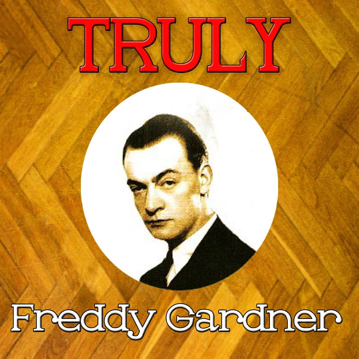 Freddy Gardner - I Only Have Eyes for You