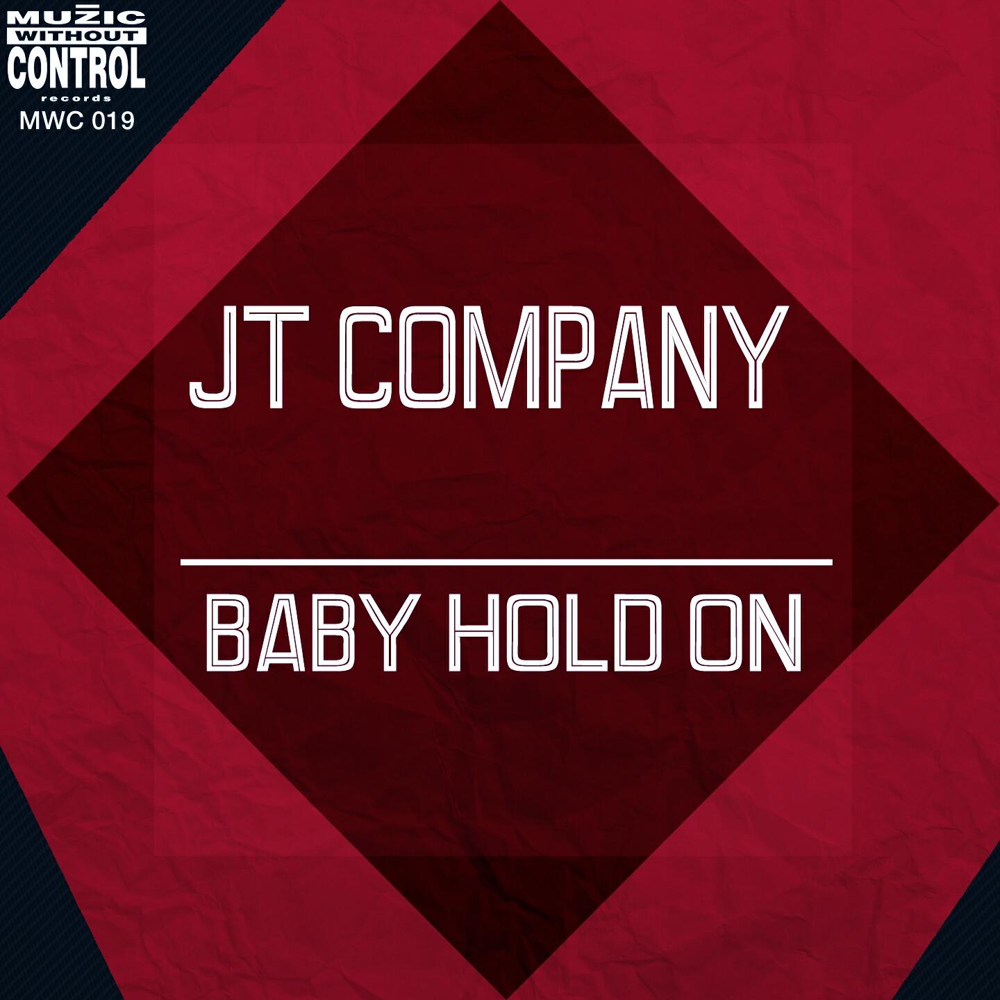 Jt Company - Baby Hold On (Joe T Vannelli Evolution Dubby Mix)