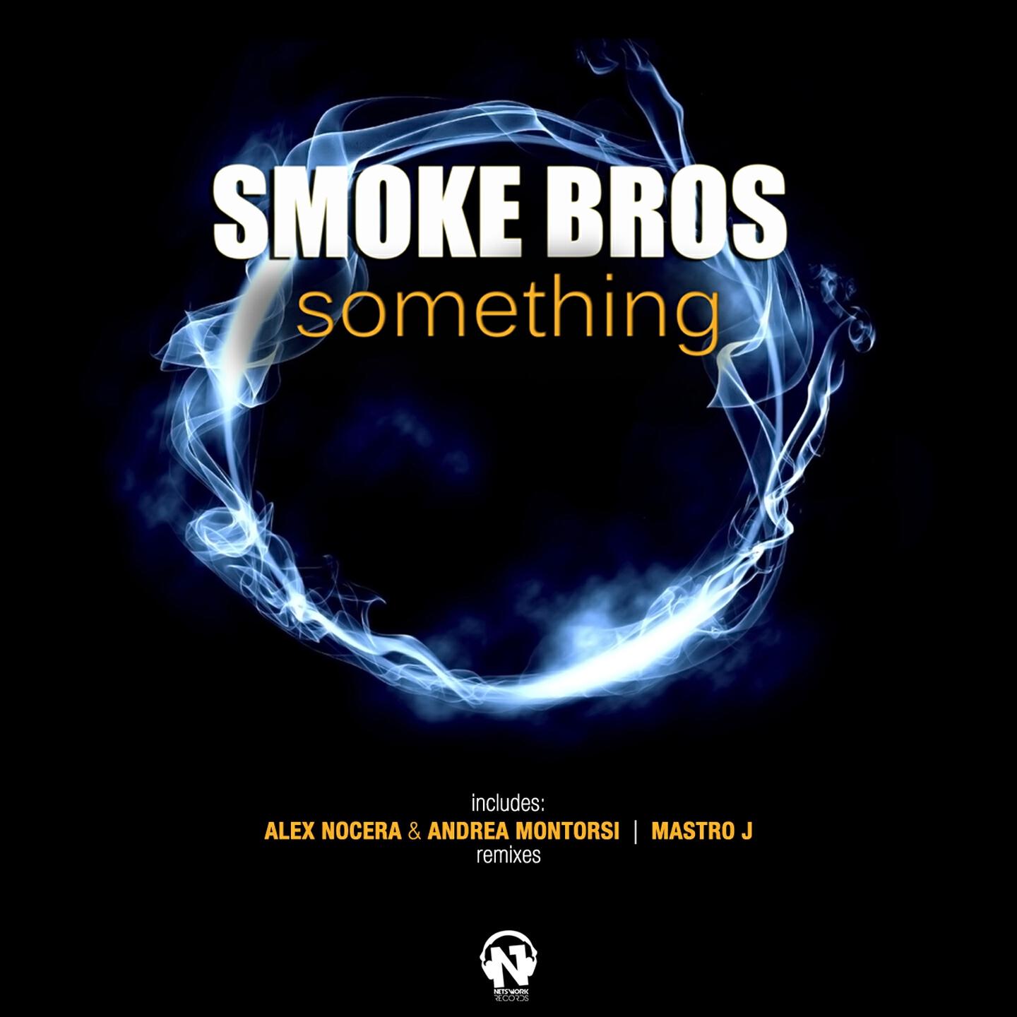 Smoke Bros - Something (Alex Nocera & Andrea Montorsi Remix)