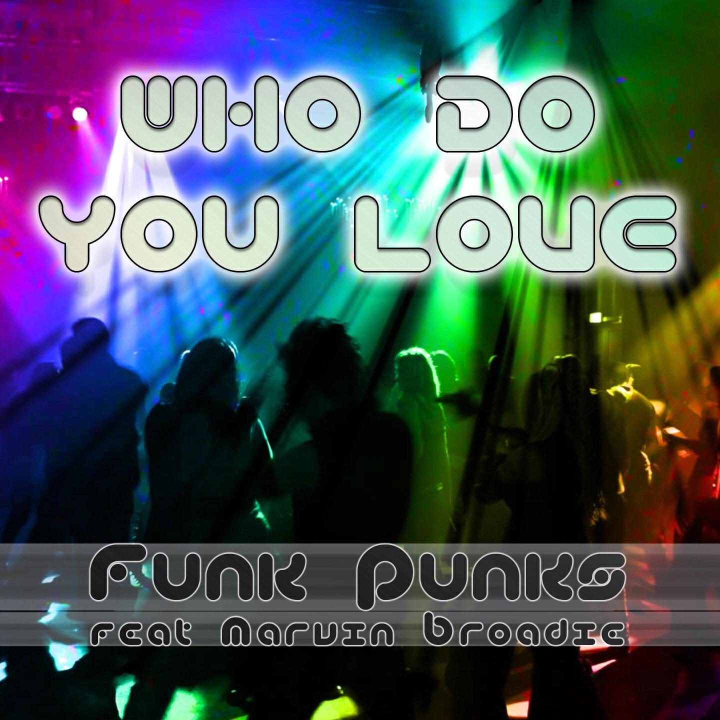 Funk Punks - Who Do You Love (Vincent Price Remix)