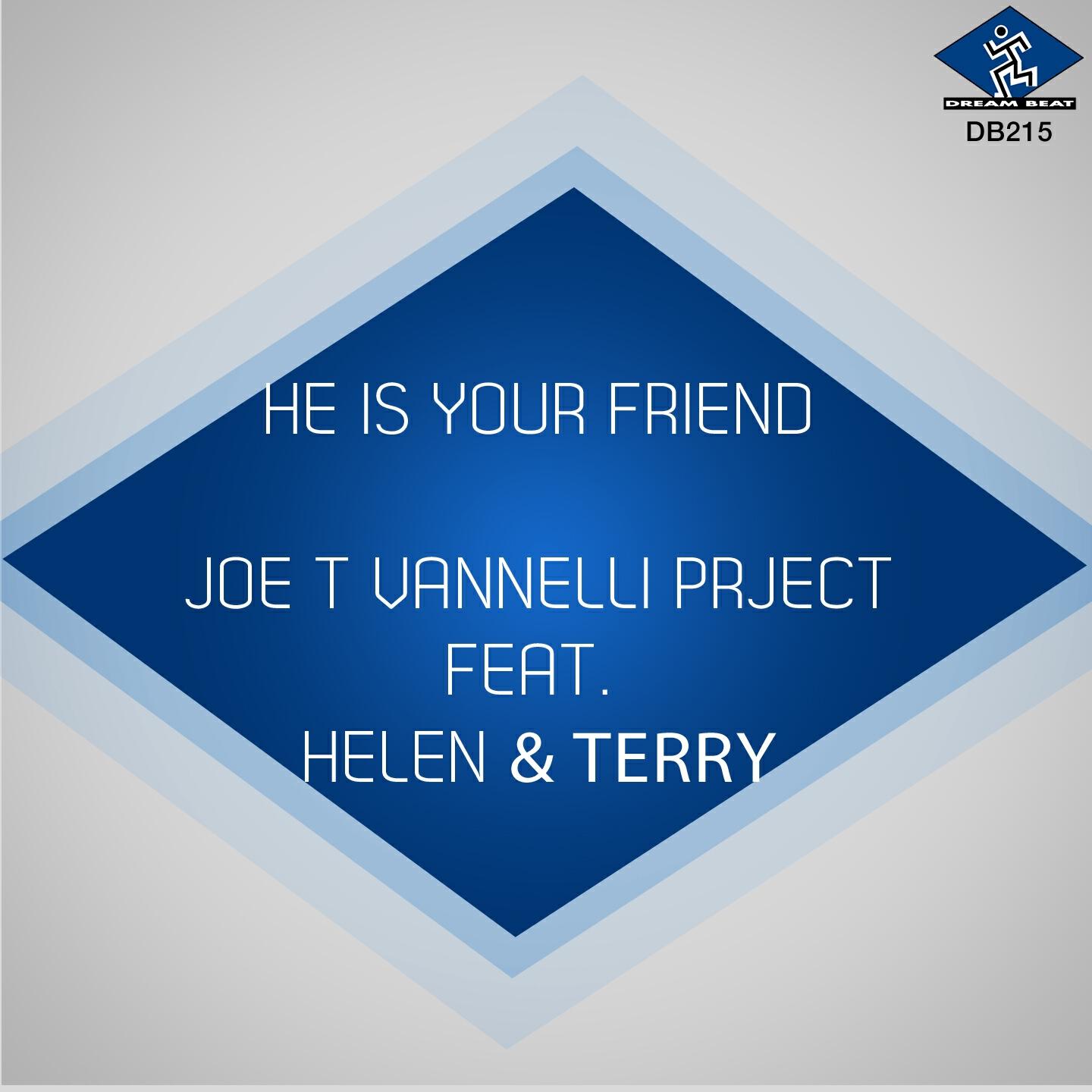 Joe T Vannelli Project - He Is Your Friend (Joe T Vannelli Attack Mix)
