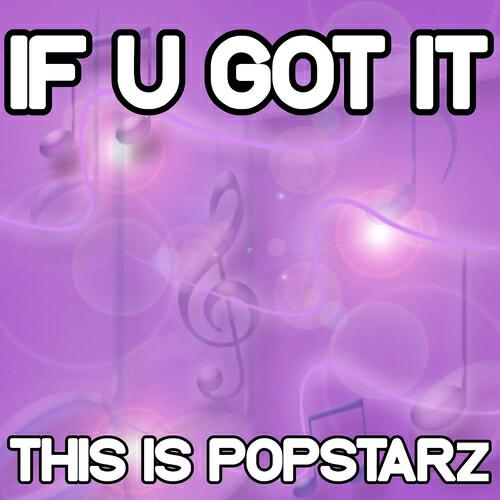 This Is Popstarz - If U Got It - Tribute to Chris Malinchak (Instrumental Version)
