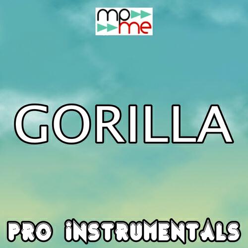 Pro Instrumentals - Gorilla (Karaoke Version) (Originally Performed by Bruno Mars)