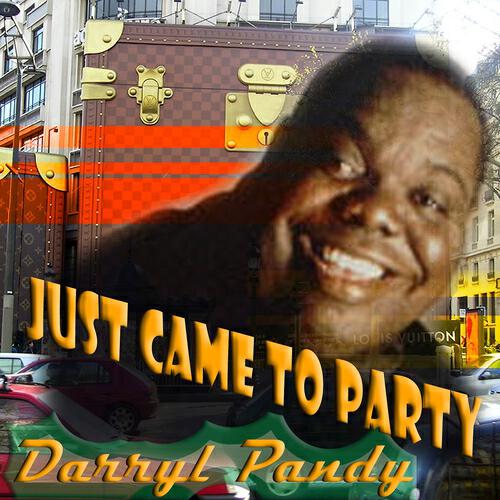 Darryl Pandy - Just Came to Party (DJ DLG Remix)