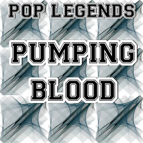 Pop Legends - Pumping Blood - Tribute to Nonono (Instrumental Version)