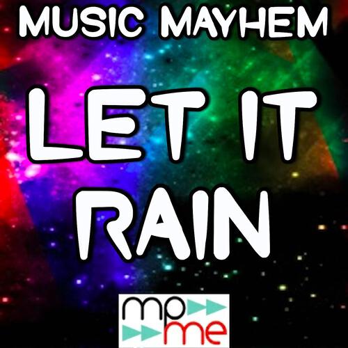 Music Mayhem - Let It Rain (Instrumental Version)
