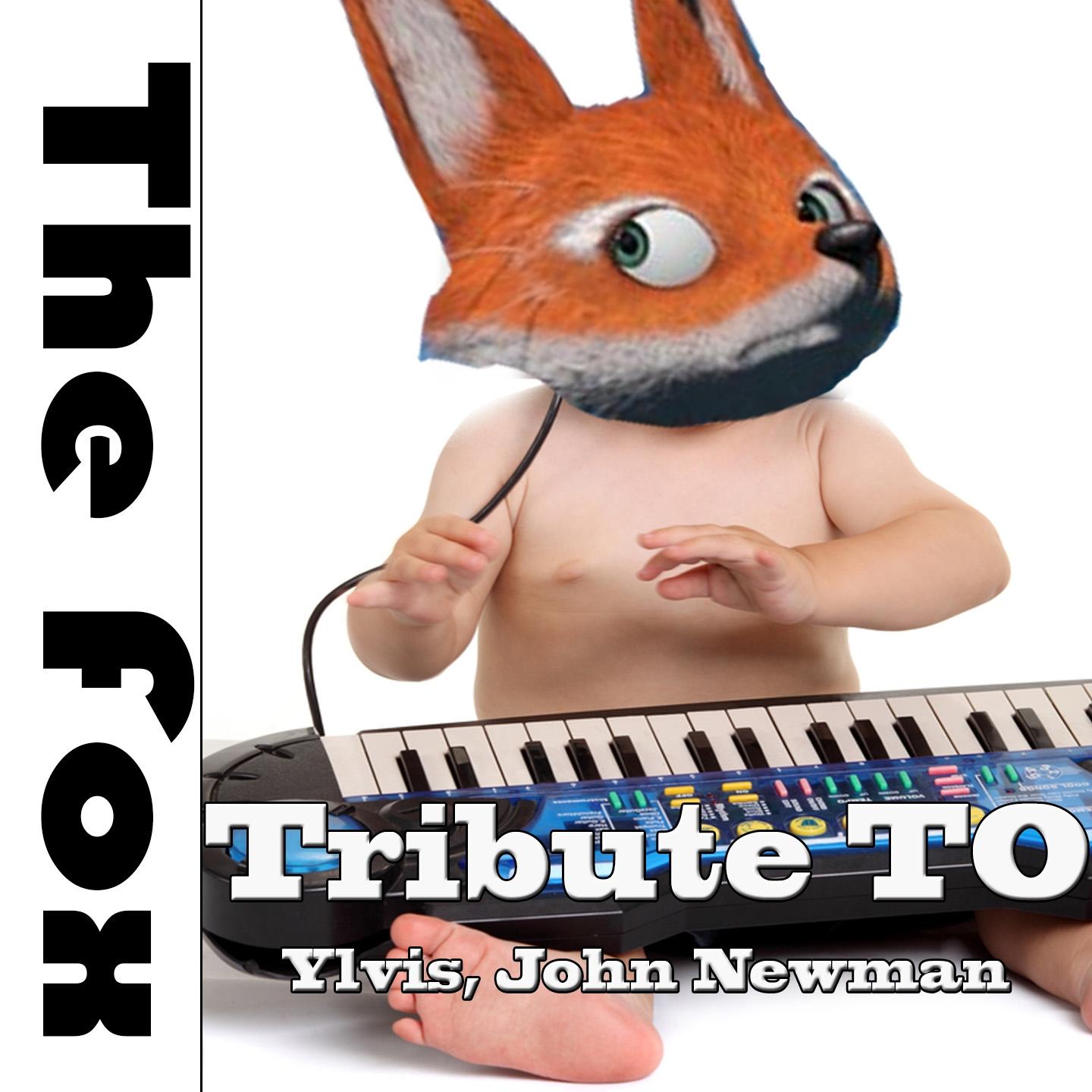 Постер альбома The Fox: Tribute to Ylvis, John Newman