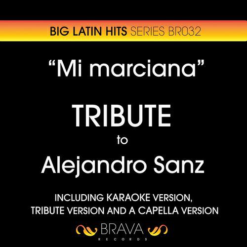 Brava HitMakers - Mi Marciana (Karaoke Version) (Originally Performed By Alejandro Sanz)