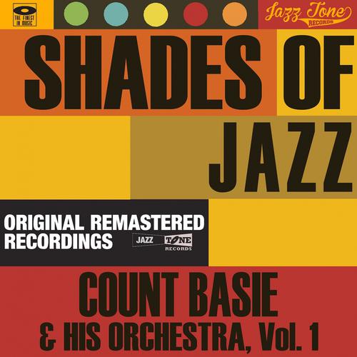 Постер альбома Shades of Jazz, Vol. 1 (Count Basie & His Orchestra)