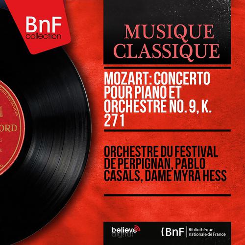 Постер альбома Mozart: Concerto pour piano et orchestre No. 9, K. 271 (Mono Version)